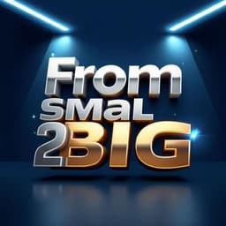 fromsmall2big